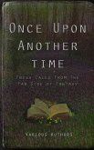 Once Upon Another Time: Fresh Tales From the Far Side of Fantasy (eBook, ePUB)