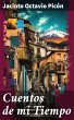 Cuentos de mi Tiempo (eBook, ePUB) - Bild 1