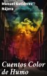 Cuentos Color de Humo (eBook, ePUB) - Bild 1