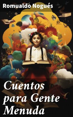 Cuentos para Gente Menuda (eBook, ePUB) - Nogués, Romualdo