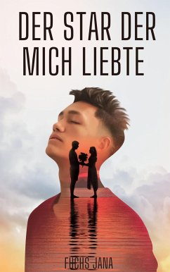 Der Star der mich liebte (eBook, ePUB) - Fuchs, Jana