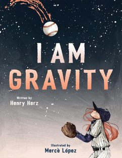 I Am Gravity (eBook, ePUB) - Herz, Henry
