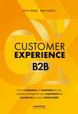 Customer Experience B2B: Como multiplicar o resultado do seu negócio entregando uma experiência de excelência aos seus clientes B2B (eBook, ePUB)