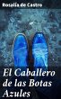 El Caballero de las Botas Azules... - Bild 1
