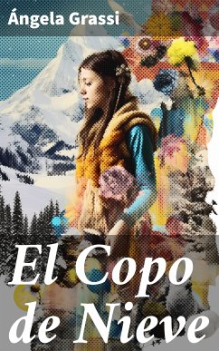 El Copo de Nieve (eBook, ePUB) - Grassi, Ángela