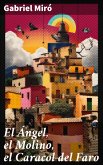 El Ángel, el Molino, el Caracol del Faro (eBook, ePUB)