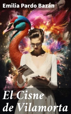 El Cisne de Vilamorta (eBook, ePUB) - Pardo Bazán, Emilia
