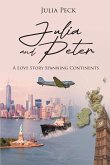 Julia and Peter: A Love Story Spanning Continents (eBook, ePUB)