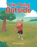 I Like Being Outside (eBook, ePUB)