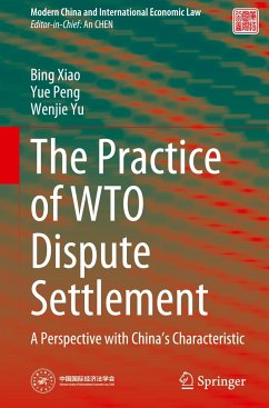 The Practice of WTO Dispute Settlement - Xiao, Bing;Peng, Yue;Yu, Wenjie