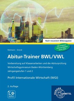 Abitur-Trainer BWL/VWL - Profil Internationale Wirtschaft (WGI) - Nietmann, Dieter;Orendi, Katharina