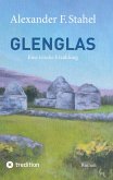 Glenglas ¿ Reise in die Vergangenheit