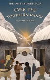 Over The Northern Range (The Empty Sword Saga, #2) (eBook, ePUB)