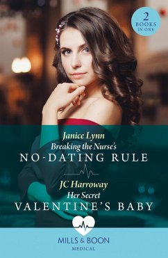 Breaking The Nurse's No-Dating Rule / Her Secret Valentine's Baby (eBook, ePUB) Cover Breaking The Nurse's No-Dating Rule / Her Secret Valentine's Baby (eBook, ePUB)