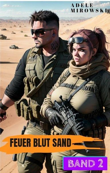 Feuer Blut Sand Band 2 Postapokalyptische Action Literatur (eBook, ePUB)