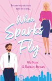 When Sparks Fly (eBook, ePUB)