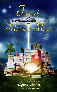 Tales of Mist and Magic (eBook, ePUB) - Clarke, Regina