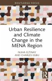 Urban Resilience and Climate Change in the MENA Region (eBook, ePUB)