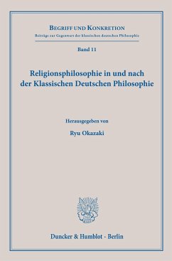 Religionsphilosophie in und nach der Klassischen Deutschen Philosophie.