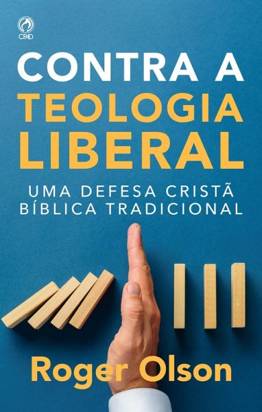Contra a Teologia Liberal (eBook, ePUB)
