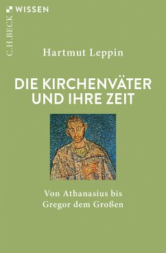 Die Kirchenväter und ihre Zeit (eBook, PDF) - Leppin, Hartmut