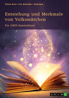 Entstehung und Merkmale von Volksmärchen. Vergleich deutscher und japanischer Märchen, volkstümliche Redensarten und Märchenadaptionen in Filmen - Karl, Fiona; Gutsche, Iris