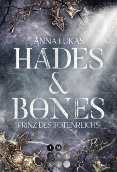 Hades & Bones: Prinz des Totenreichs - Lukas, Anna