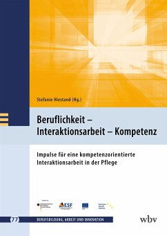 Beruflichkeit - Interaktionsarbeit - Kompetenz