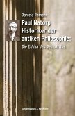 Paul Natorp. Historiker der antiken Philosophie: (eBook, PDF)