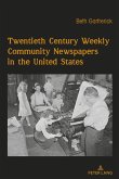 Twentieth Century Weekly Community Newspapers in the United States