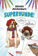 Olschis Zeichenkurs: Superhunde! - Bild 1