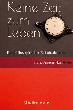Keine Zeit zum Leben - Hartmann, Hans-jürgen