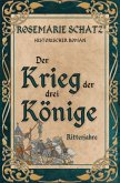 Der Krieg der drei Könige: Ritterjahre