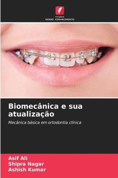 Biomecânica e sua atualização - Ali, Asif;Nagar, Shipra;Kumar, Ashish