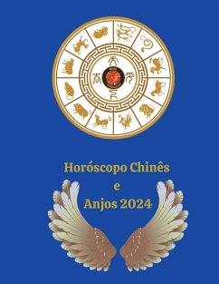 Horóscopo Chinês e Anjos 2024 - Rubi, Alina A; Rubi, Angeline