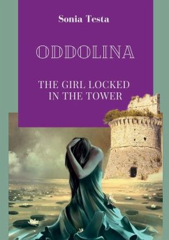 Oddolina The girl locked in the tower - Testa, Sonia