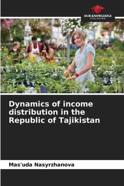Dynamics of income distribution in the Republic of Tajikistan - Nasyrzhanova, Mas'uda