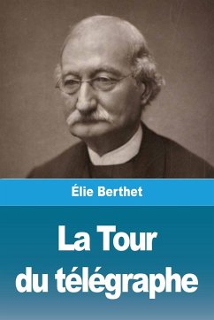 La Tour du télégraphe - Berthet, Élie