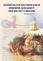 Kanuni Sultan Süleymanin Bali Beye Mektubu - Kolektif