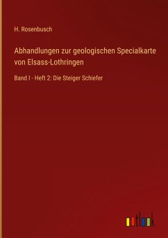 Abhandlungen zur geologischen Specialkarte von Elsass-Lothringen