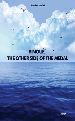 BINGUÉ, THE OTHER SIDE OF THE MEDAL - Samaké, Famahan