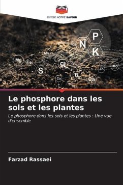 Le phosphore dans les sols et les plantes - Rassaei, Farzad