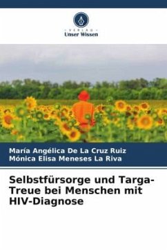 Selbstfürsorge und Targa-Treue bei Menschen mit HIV-Diagnose - De La Cruz Ruiz, Maria Angélica;Meneses La Riva, Mónica Elisa