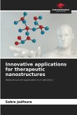 Innovative applications for therapeutic nanostructures