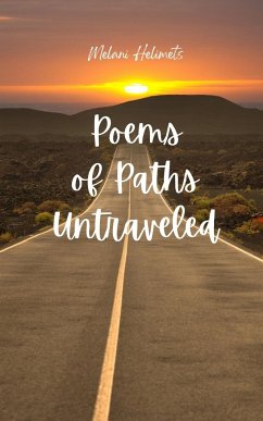 Poems of Paths Untraveled - Helimets, Melani