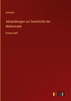 Abhandlungen zur Geschichte der Mathematik - Anonym