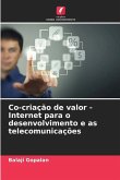 Co-criação de valor - Internet para o desenvolvimento e as telecomunicações