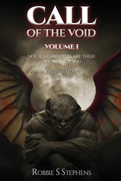 CALL OF THE VOID Volume I - Stephens, Robbie S