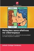 Relações sexo-afetivas no ciberespaço