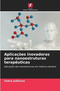 Aplicações inovadoras para nanoestruturas terapêuticas - Jaâfoura, Sabra